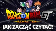 Jak zacząć czytać DRAGON BALL GT REWRITTEN?