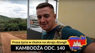 Kambodża - Proza życia w chatce na skraju dżungli (odc.  140)