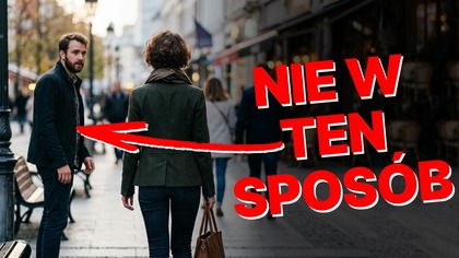 Staniesz się wyzwaniem albo NIE ODZYSKASZ EX.  Nie ważne co o tym sądzisz