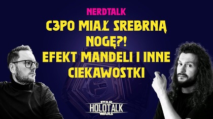 C-3PO nie jest cały złoty  Efekt Mandeli w Star Wars HOLOTALK