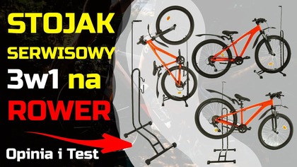 Stojak rowerowy - serwisowy 3w1 - Opinia