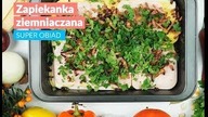 Zapiekanaka ziemniaczana - SUPER OBIAD