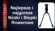Jaka nóżka - stopka rowerowa jest najlepsza i jaką wybrać