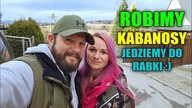 ROBIMY KABANOSY ! jedziemy do Rabki 
