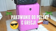 PAKOWANIE DO POLSKI & GRECJI | Wiktoria