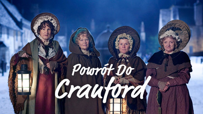 Powr&oacute;t do Cranford S01E01 Lektor PL