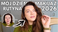 GLOW UP EDITION MOJA RUTYNA MAKIJAŻOWA | TWARZ 2026