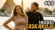 10 lat w Tajlandii! Jak mogłem tego nie widzieć...