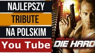 Najlepsze video na polskim YT - Die hard Tribute #KinoRcenzje