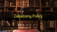 Creepypasta - Zakazany Pokój [Lektor PL]