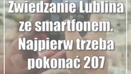 Zwiedzanie Lublina ze smartfonem.  Najpierw trzeba pokonać 207 schodków