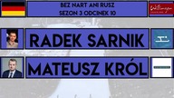BEZ NART ANI RUSZ 3 (#10) RADEK SARNIK, MATEUSZ KRÓL
