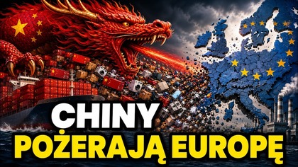 Chiny POŻERAJĄ europejski przemysł.  Trzeba działać NATYCHMIAST.  Tylko jak?