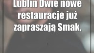Lublin: Dwie nowe restauracje już zapraszają Smak, jakość, przeżycia i przystępne ceny