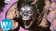 TOP 10 najgorszych rzeczy, jakie spotkały Wolverinea