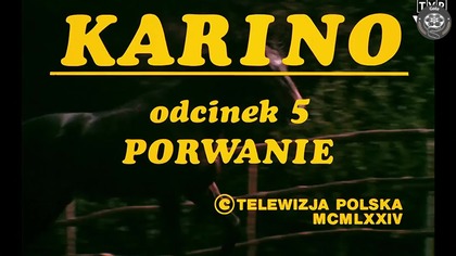 Karino odc.  5 - Porwanie