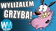 10 NAJGORSZYCH rzeczy, które spotkały CHOJRAKA TCHÓRZLIWEGO PSA