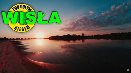 Spływ Kajak Ponton Rzeka Wisła Vistula - (Wyspa) Pod Gołym Niebem