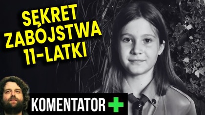 Sekret Zabójstwa 11-Latki z Zielonej Góry! Wszyscy Pominęli Wiele Faktów! - Analiza Ator
