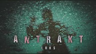 LUKS - ANTRAKT
