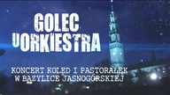 GOLEC UORKIESTRA - DVD+CD (ZWIASTUN HD) KONCERT KOLĘD I PASTORAŁEK W BAZYLICE JASNOGÓRSKIEJ, 2014