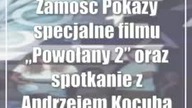 Zamość: Pokazy specjalne filmu Powołany 2 oraz spotkanie z Andrzejem Kocubą