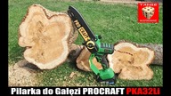 Przycinarka do Gałęzi PROCRAFT PKA 32Li Professional Mała piła o dużych możliwościach !!!