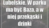 Lubelskie.  W parku ma być Baza, a w niej przekąski i drinki