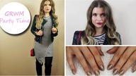 GRWM | Party Time! | Nails, Makeup, Hair, Outfit