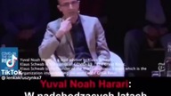 Demon Yuval Noah Harari i jego pomysły...
