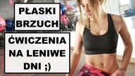 ĆWICZENIA NA PŁASKI BRZUCH DLA LENIWYCH | SPOKOJNE ĆWICZENIA NA PŁASKI BRZUCH