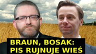 Braun i Bosak jednym głosem: PiS rujnuje polską wieś || NCzasTV