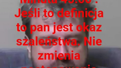 panie Krzysztofie Woźniak nie zmienia postępowania tak jak pan nie zaczął dotrzymywać danego słowa