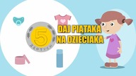 Daj Piątaka na Dzieciaka z okazji 5 rocznicy Fundacji Małych Stópek