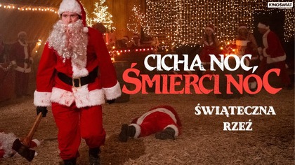 CICHA NOC, ŚMIERCI NOC | Świąteczna rzeź | Kino Świat