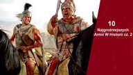10 Najgroźniejszych Armii w Historii Cz.  2
