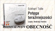 Tolle Eckhart  Potęga teraźniejszości Rozdz 5 Obecność 174 Hz Solfeggio