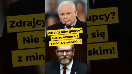 Zdrajcy albo głupcy? Nie zgadzam się z min.  Domańskim! #SAFE #Kaczyński #Braun #Rosja #polityka