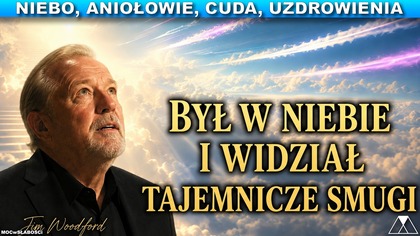 BYŁ W NIEBIE i WIDZIAŁ TAJEMNICZE SMUGI