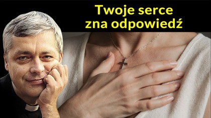 Twoje serce zna odpowiedź #pawlukiewicz
