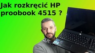 HP PROBOOK 4515S - Jak rozkręcić?