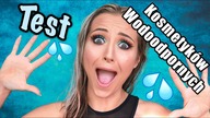 Test Kosmetyków Wodoodpornych  Pełne Zanurzenie Vlog