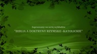 Biblia a doktryny Rzymsko - Katolickie cz. 5 Papiestwo