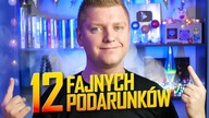 12 PRAKTYCZNYCH POMYSŁÓW NA PREZENT