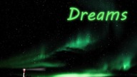Dreams