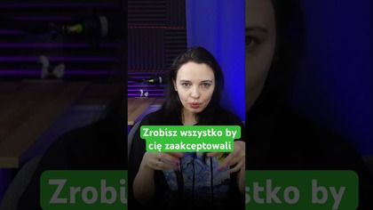 Co zrobisz by cie zaakcpetowali