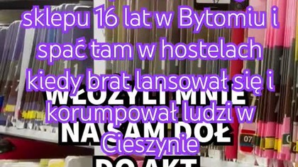ja 16 lat gniłem w hostelach delegacjach w Bytomiu w sklepie brat lans się w restauracji w Cieszynie