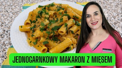 Jak zrobić jednogarnkowy makaron, który pokocha cała rodzina!  Kremowy i mega smaczny!