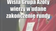 Wisła Grupa Azoty wierzy w udane zakończenie rundy jesiennej na własnym stadionie