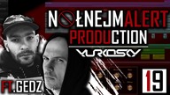 NOŁNEJMALERT VOL.19! Gościnnie GEDZ!